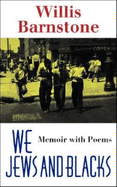 We Jews and Blacks: Memoir with Poems