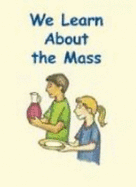 We Learn About the Mass