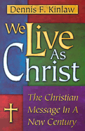 We Live as Christ