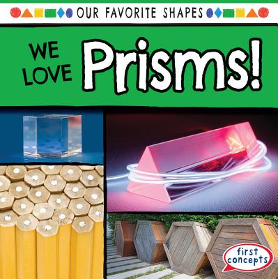 We Love Prisms! - James, Trisha