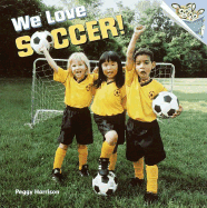 We Love Soccer! - Harrison, Peggy