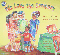 We Love the Company: A Story about Table Manners