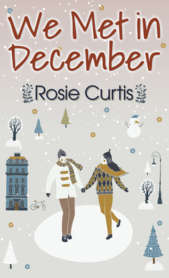 We Met in December - Curtis, Rosie