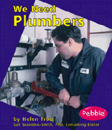 We Need Plumbers - Frost, Helen