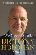 We Need to Talk: The Number 1 Bestseller: SHORTLISTED FOR THE IRISH BOOK AWARDS 2023 - Biography of the Year