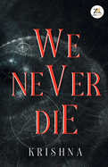 We Never Die