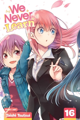 We Never Learn, Vol. 16 - Tsutsui, Taishi