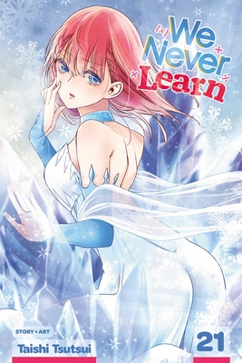 We Never Learn, Vol. 21 - Tsutsui, Taishi