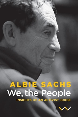 We, the people: Insights of an activist judge - Sachs, Albie
