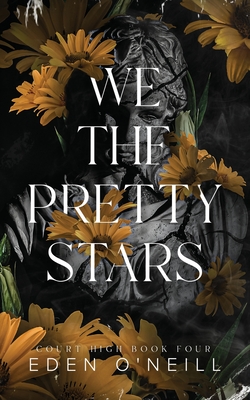 We the Pretty Stars: Alternative Cover Edition - O'Neill, Eden