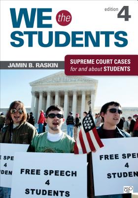 We the Students: Supreme Court Cases for and about Students - Raskin, Jamin B
