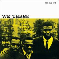 We Three - Roy Haynes/Phineas Newborn/Paul Chambers