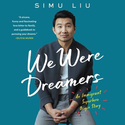 We Were Dreamers: An Immigrant Superhero Origin Story - Liu, Simu (Read by)