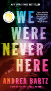 We Were Never Here: Reese's Book Club