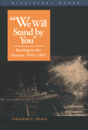 "We Will Stand by You": Serving in the Pawnee, 1942-1945