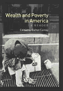Wealth and Poverty in America: A Reader
