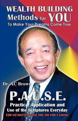 Wealth Building Methods for YOU: To Make Your Dreams Come True - Allen, James Anthony, and Brown, A C