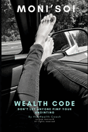 Wealth Code 1(R): Don't Let Anyone Pimp Your Anointing