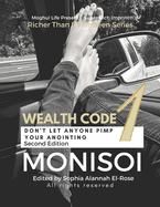 Wealth Code One: Don't Let Anyone Pimp Your Anointing -Second Edition