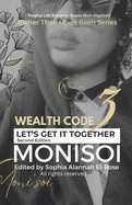 Wealth Code Three: Let's Get It Together