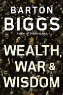 Wealth, War, and Wisdom