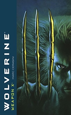 Weapon X - Cerasini, Marc