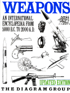 Weapons: An International Encyclopedia from 5000 B.C. to 2000 A.D., Updated Edition - Diagram Group