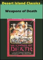 Weapons of Death