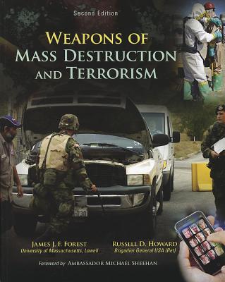 Weapons of Mass Destruction and Terrorism - Howard, Russell, and Forest, James