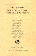 Weapons of Mass Destruction: Threat and Response - Mandelbaum, Michael, and Ikle, Fred Charles, and Betts, Richard K, Professor