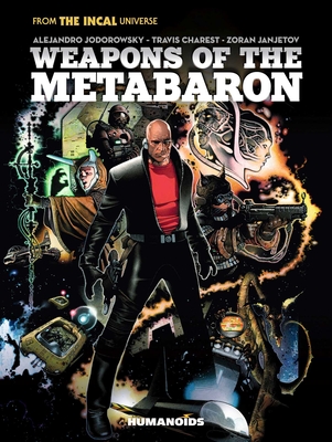 Weapons of the Metabaron - Jodorowsky, Alejandro