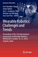 Wearable Robotics: Challenges and Trends: Proceedings of the 2nd International Symposium on Wearable Robotics, Werob2016, October 18-21, 2016, Segovia, Spain