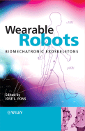 Wearable Robots: Biomechatronic Exoskeletons
