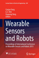 Wearable Sensors and Robots: Proceedings of International Conference on Wearable Sensors and Robots 2015