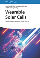 Wearable Solar Cells: Mechanisms, Materials, and Devices