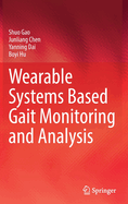 Wearable Systems Based Gait Monitoring and Analysis