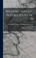 Wearing Apparel In Peru, Issues 74-76