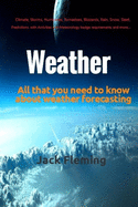 Weather: All that you need to know about weather forecasting.