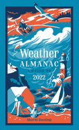 Weather Almanac 2022: The Perfect Gift for Nature Lovers and Weather Watchers