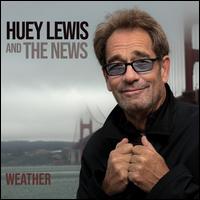 Weather - Huey Lewis & the News