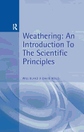 Weathering: An Introduction to the Scientific Principles