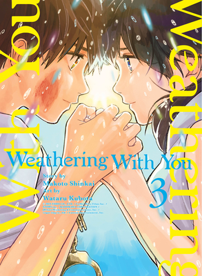 Weathering with You 3 - Shinkai, Makoto, and Kubota, Wataru (Adapted by)