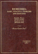 Weaver, Partlett, Lively, and Kelly's Remedies, Cases, Practical Problems, and Exercises