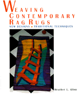 Weaving Contemporary Rag Rugs: New Designs, Traditional Techniques