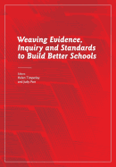 Weaving Evidence, Inquiry and Standards to Build Better Schools