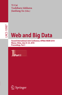 Web and Big Data: Second International Joint Conference, Apweb-Waim 2018, Macau, China, July 23-25, 2018, Proceedings, Part I