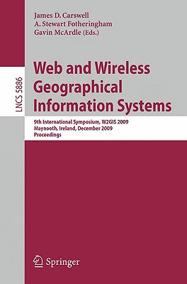 Web and Wireless Geographical Information Systems: 9th International ...