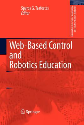 Web-Based Control and Robotics Education - Tzafestas, Spyros G (Editor)