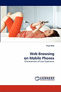 Web Browsing on Mobile Phones