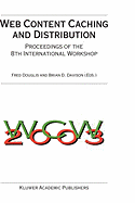 Web Content Caching and Distribution: Proceedings of the 8th International Workshop